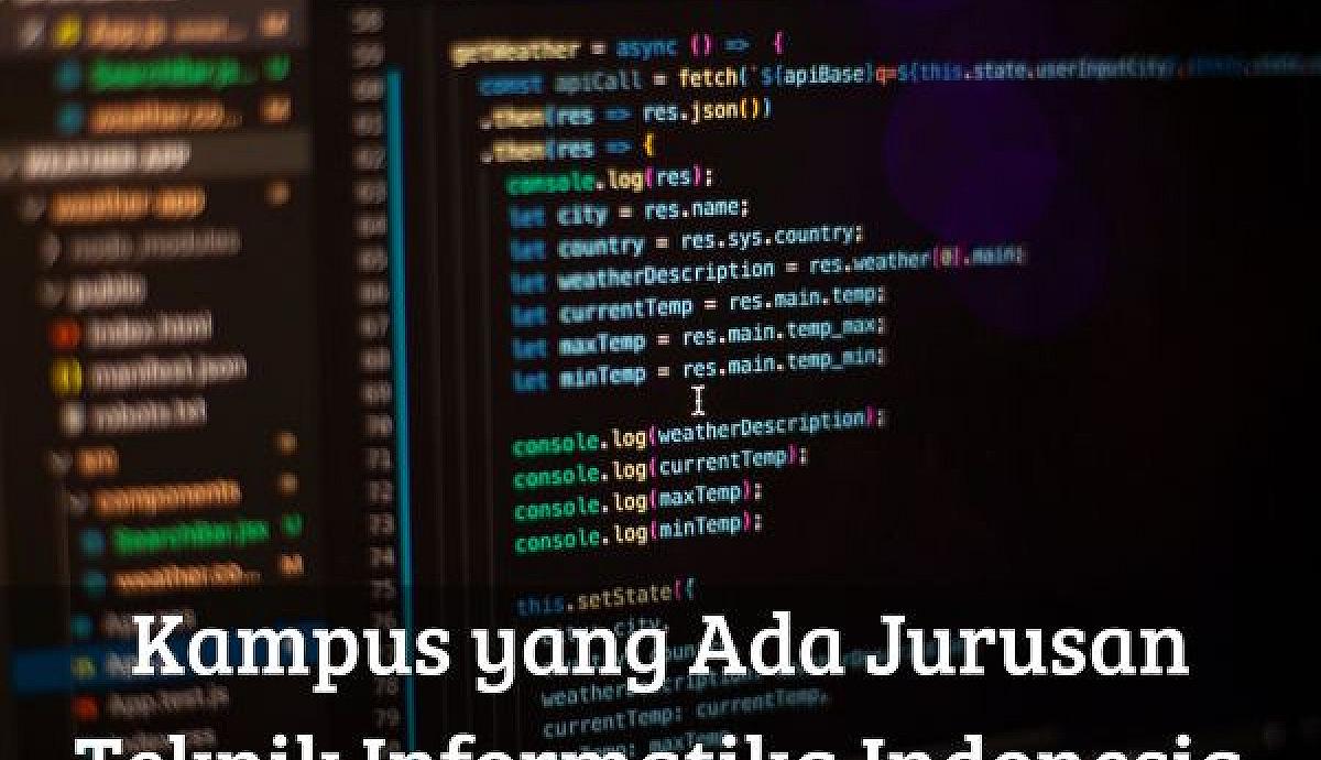 Kampus yang Ada Jurusan Teknik Informatika Indonesia