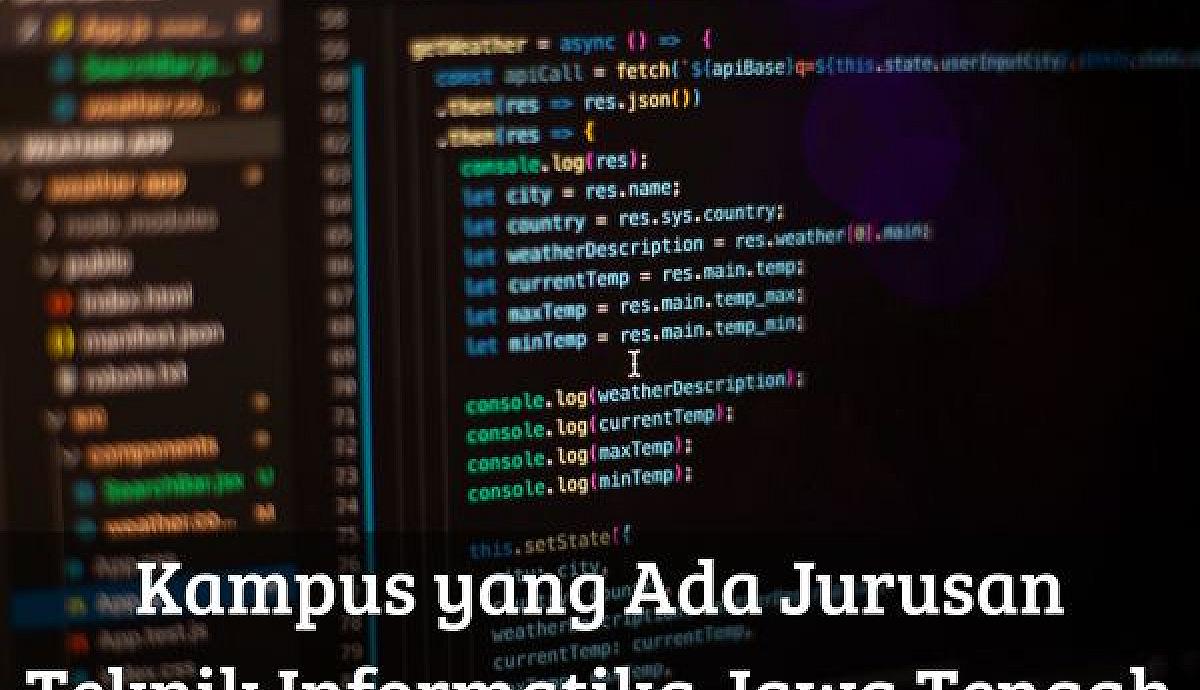 Kampus yang Ada Jurusan Teknik Informatika Jawa Tengah
