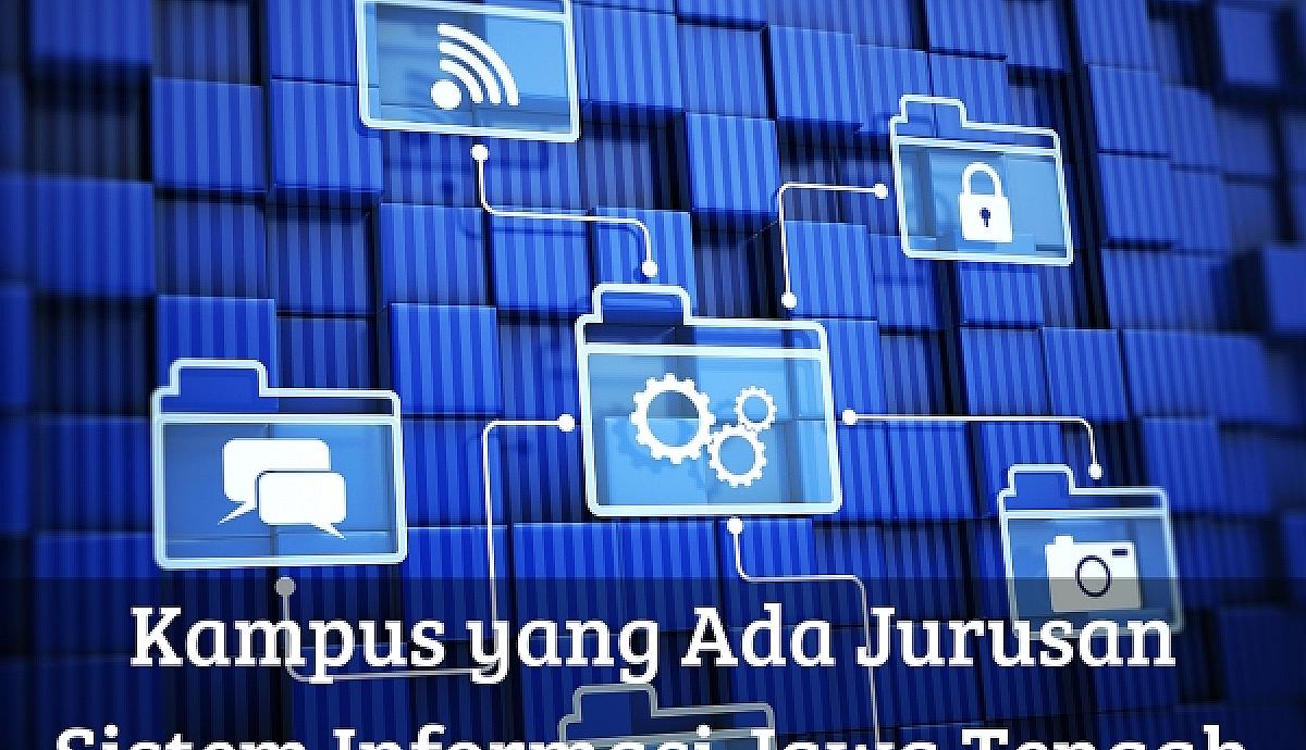 Kampus yang Ada Jurusan Sistem Informasi Jawa Tengah