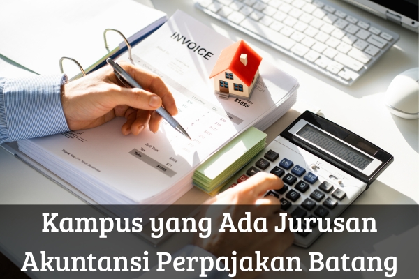Kampus yang Ada Jurusan Akuntansi Perpajakan Batang