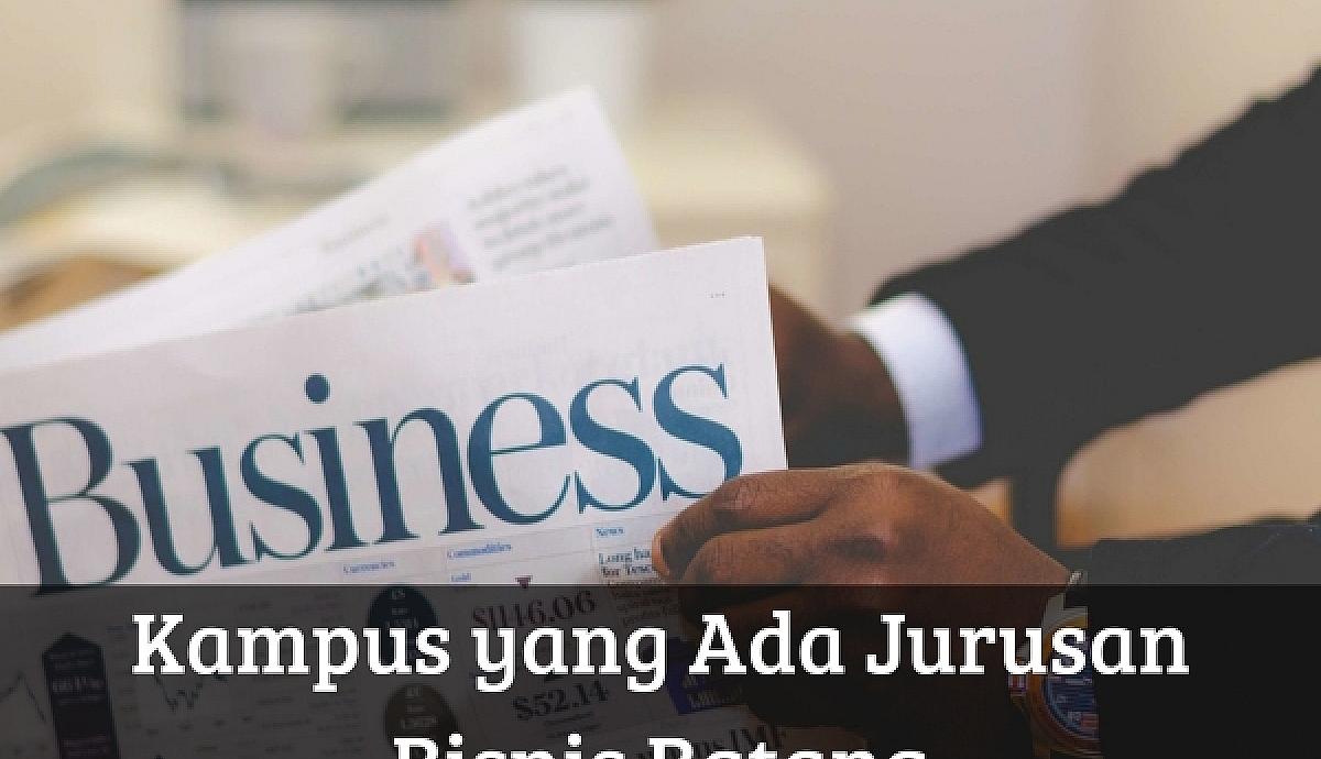 Kampus yang Ada Jurusan Bisnis Batang