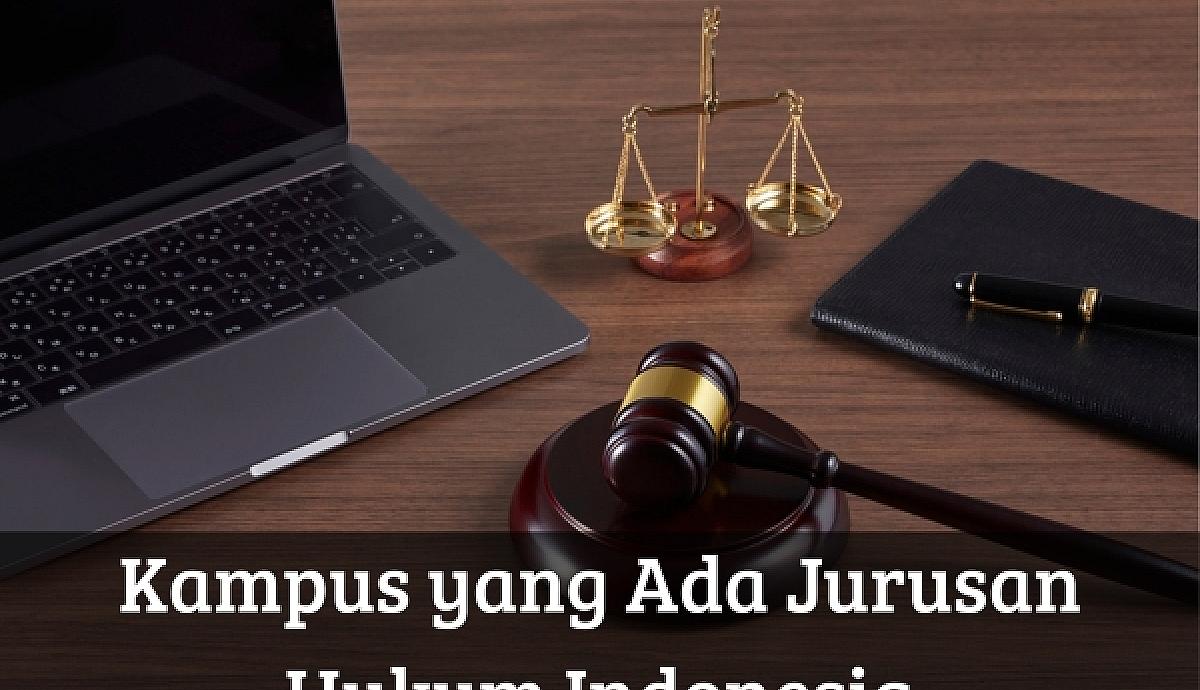 Kampus yang Ada Jurusan Hukum Indonesia