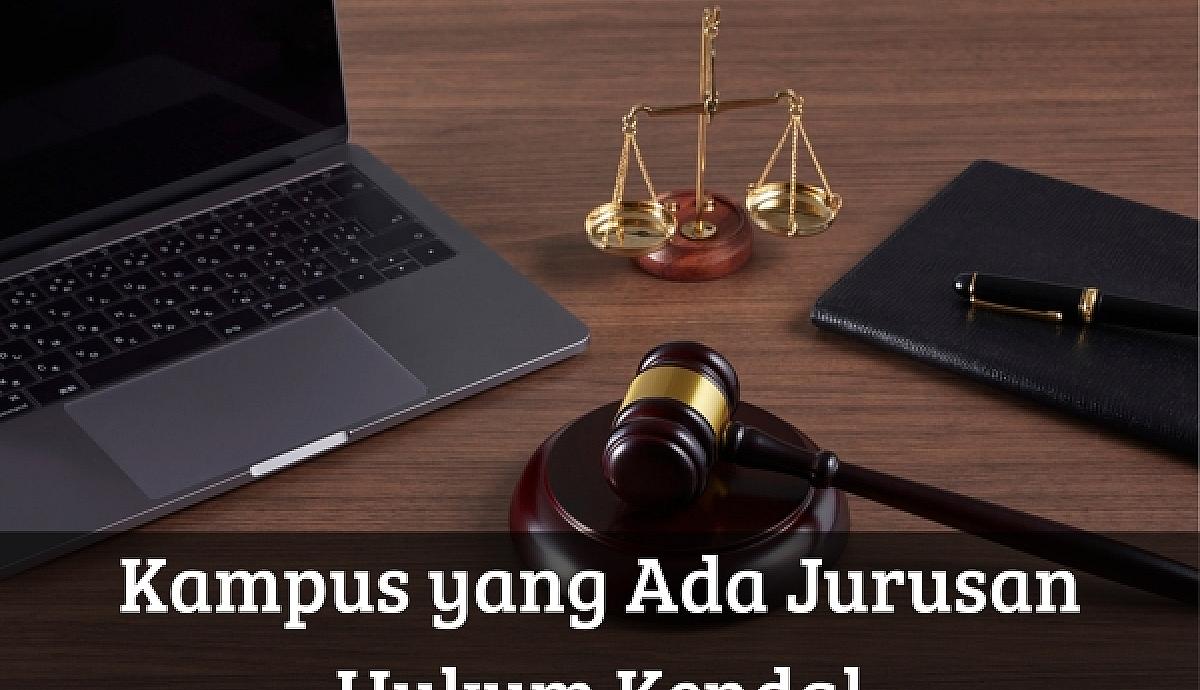 Kampus yang Ada Jurusan Hukum Kendal