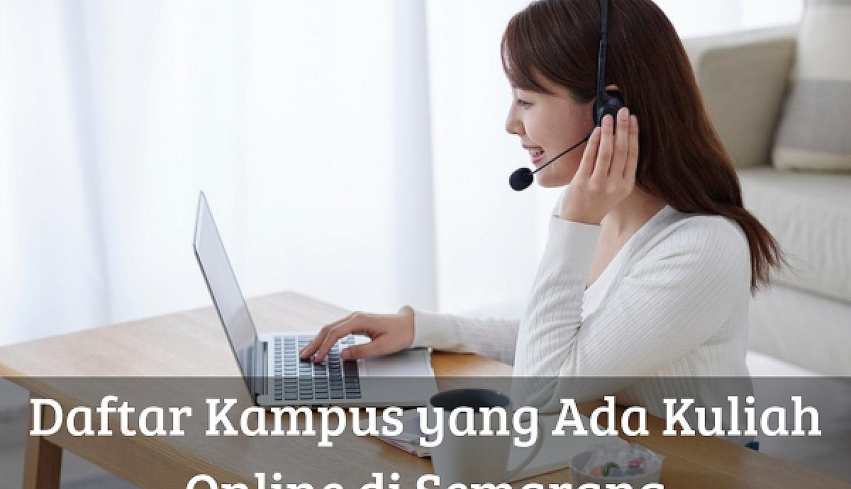 Daftar Kampus yang Ada Kuliah Online di Semarang
