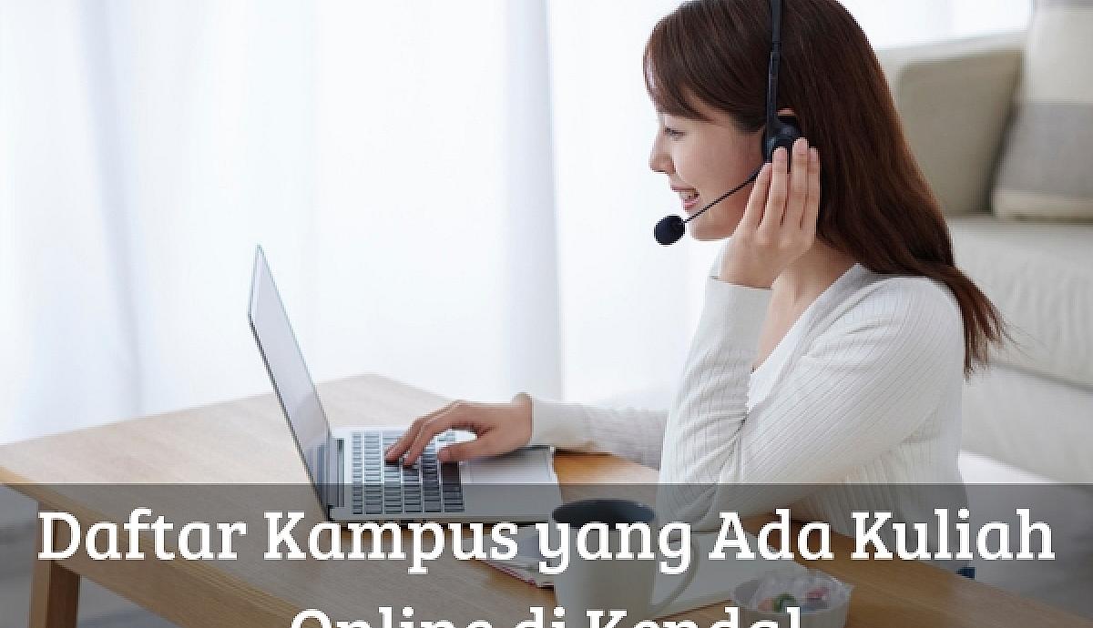 Daftar Kampus yang Ada Kuliah Online di Kendal
