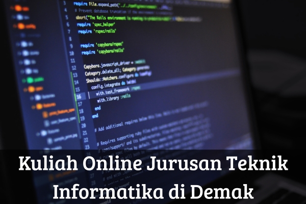Kuliah Online Jurusan Teknik Informatika di Demak