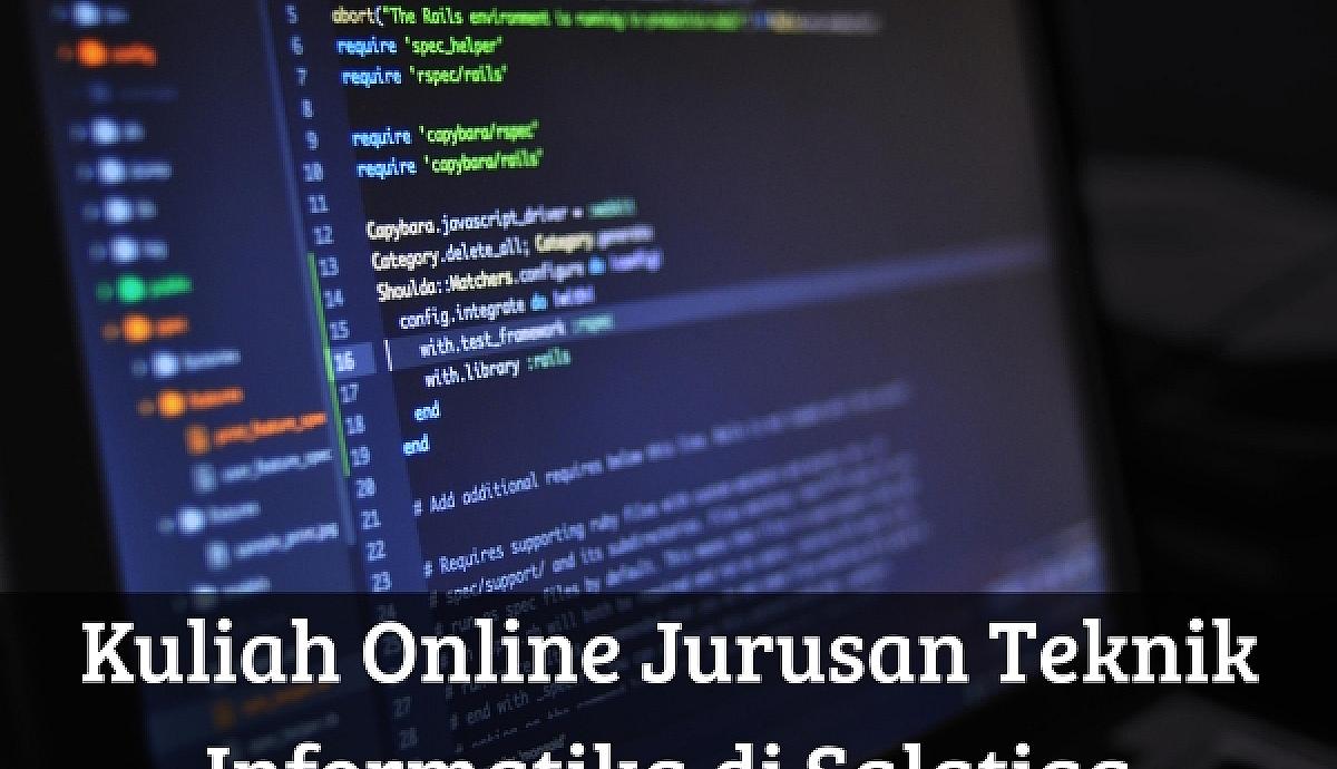 Kuliah Online Jurusan Teknik Informatika di Salatiga