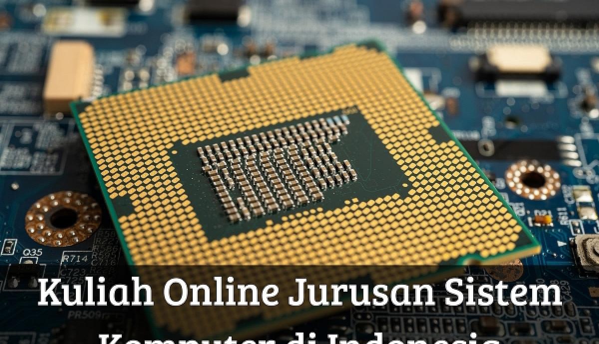 Kuliah Online Jurusan Sistem Komputer di Indonesia