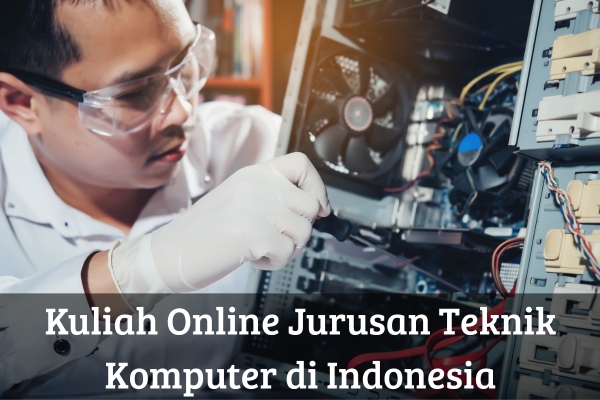 Kuliah Online Jurusan Teknik Komputer di Indonesia
