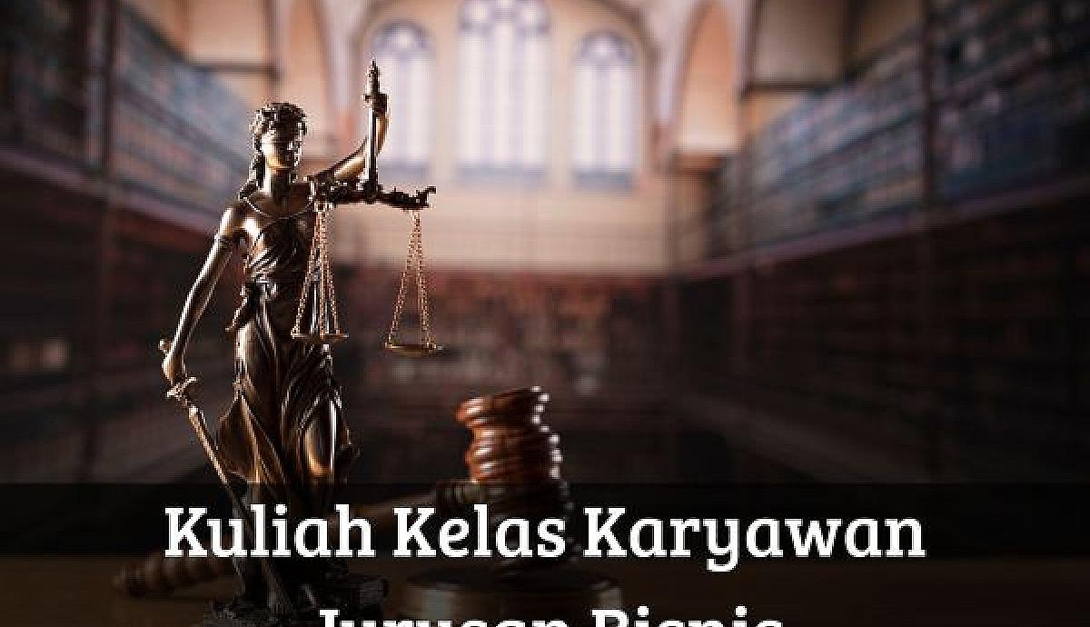 Kuliah Kelas Karyawan Jurusan Hukum