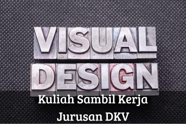 Kuliah Sambil Kerja Jurusan DKV