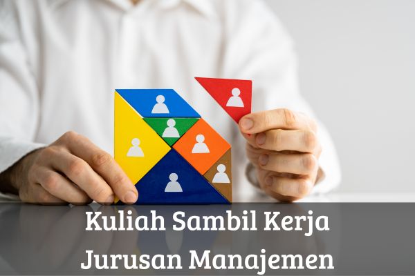 Kuliah Sambil Kerja Jurusan Manajemen