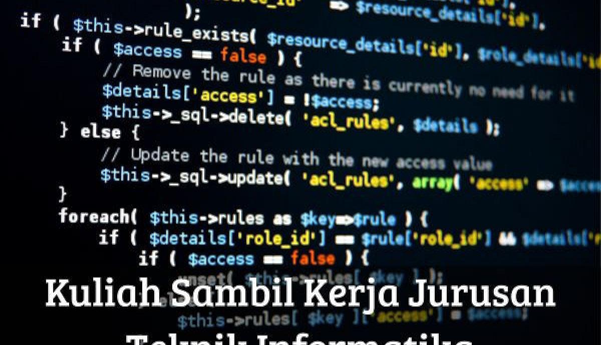 Kuliah Sambil Kerja Jurusan Teknik Informatika