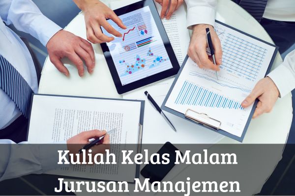 Kuliah Kelas Malam Jurusan Manajemen