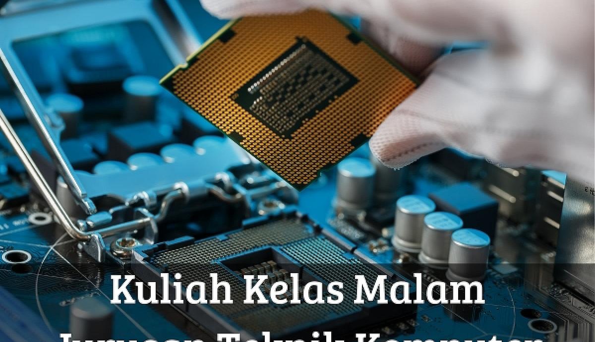 Kuliah Kelas Malam Jurusan Teknik Komputer