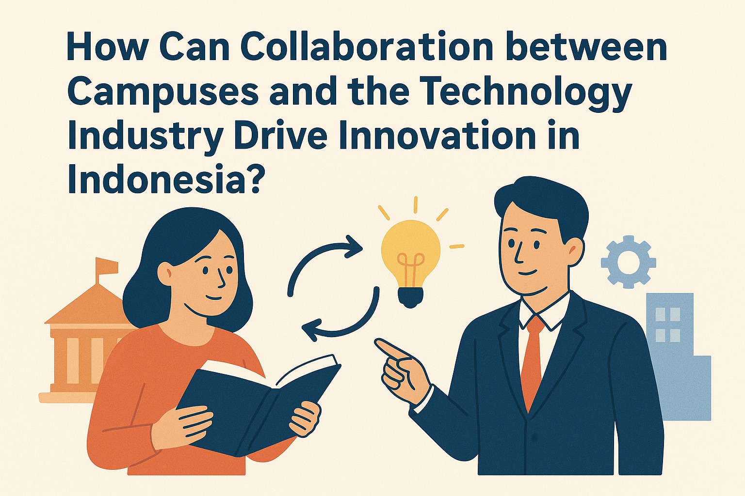 How Can Collaboration between Campuses and the Technology Industry Drive Innovation in Indonesia?