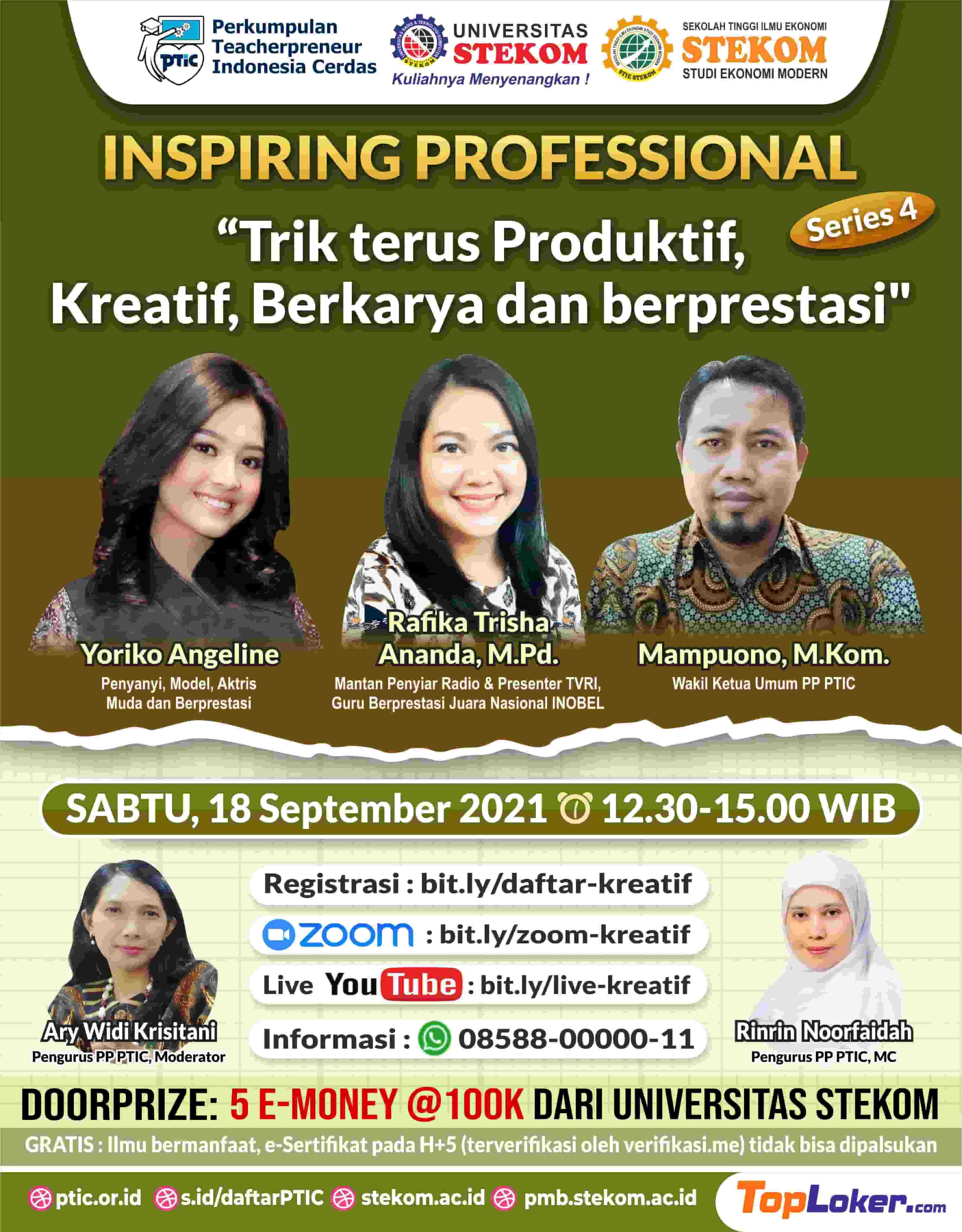 INSPIRING PROFESSIONAL #SERIES 4 Tema : Trik Terus Produktif, Kreatif, Berkarya dan Berprestasi