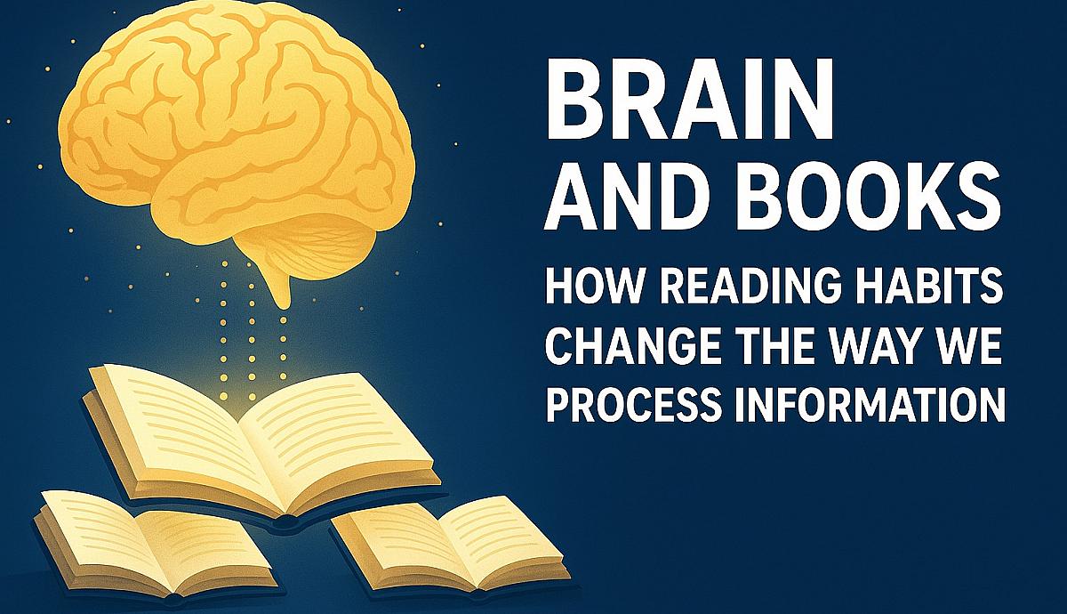 Brain and Books: How Reading Habits Change the Way We Process Information.
