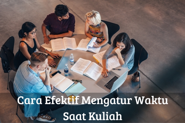 Cara Efektif Mengatur Waktu Saat Kuliah