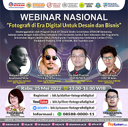 WEBINAR NASIONAL &quot;Fotografi di Era Digital Untuk Desain dan Bisnis&quot;