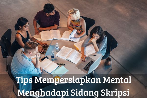 Tips Mempersiapkan Mental Menghadapi Sidang Skripsi
