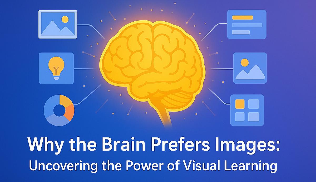 Why the Brain Prefers Images: Uncovering the Power of Visual Learning