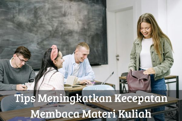 Tips Meningkatkan Kecepatan Membaca Materi Kuliah