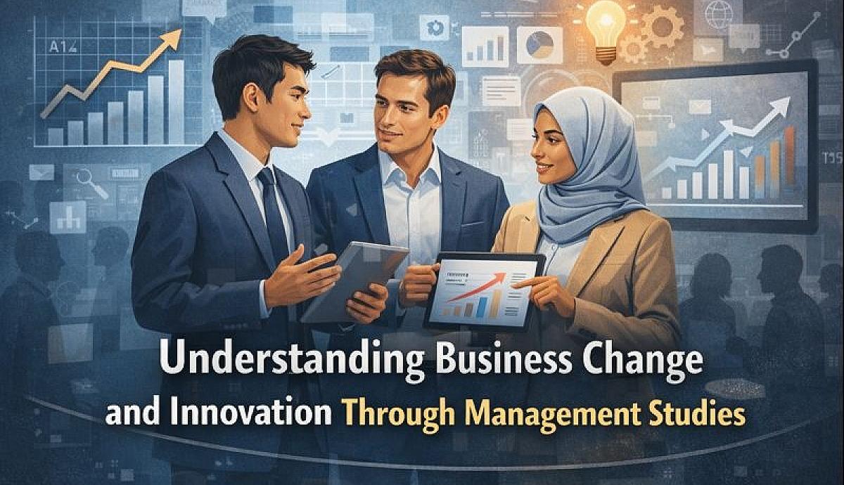 Understanding Business Change and Innovation Through Management Studies