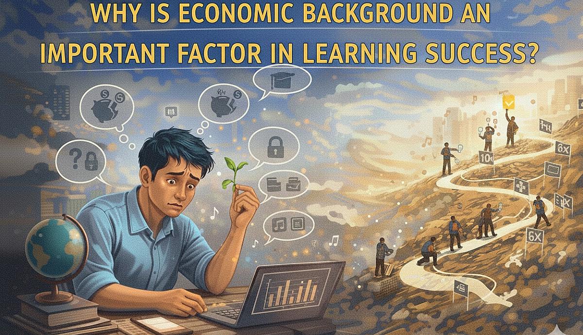 Why is Economic Background an Important Factor in Learning Success?