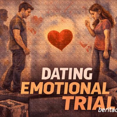 Dating Emotional Trial dalam Relasi Modern