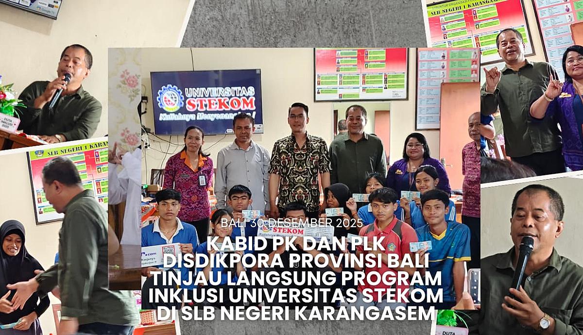 Kabid PK dan PLK Disdikpora Provinsi Bali Tinjau Langsung Program Inklusi Universitas STEKOM di SLB Negeri Karangasem