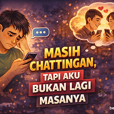Masih Chat Tapi Nggak Punya Masa Depan dalam hubungan