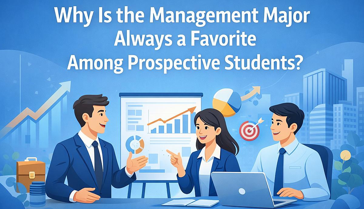 Why Is the Management Major Always a Favorite Among Prospective Students?