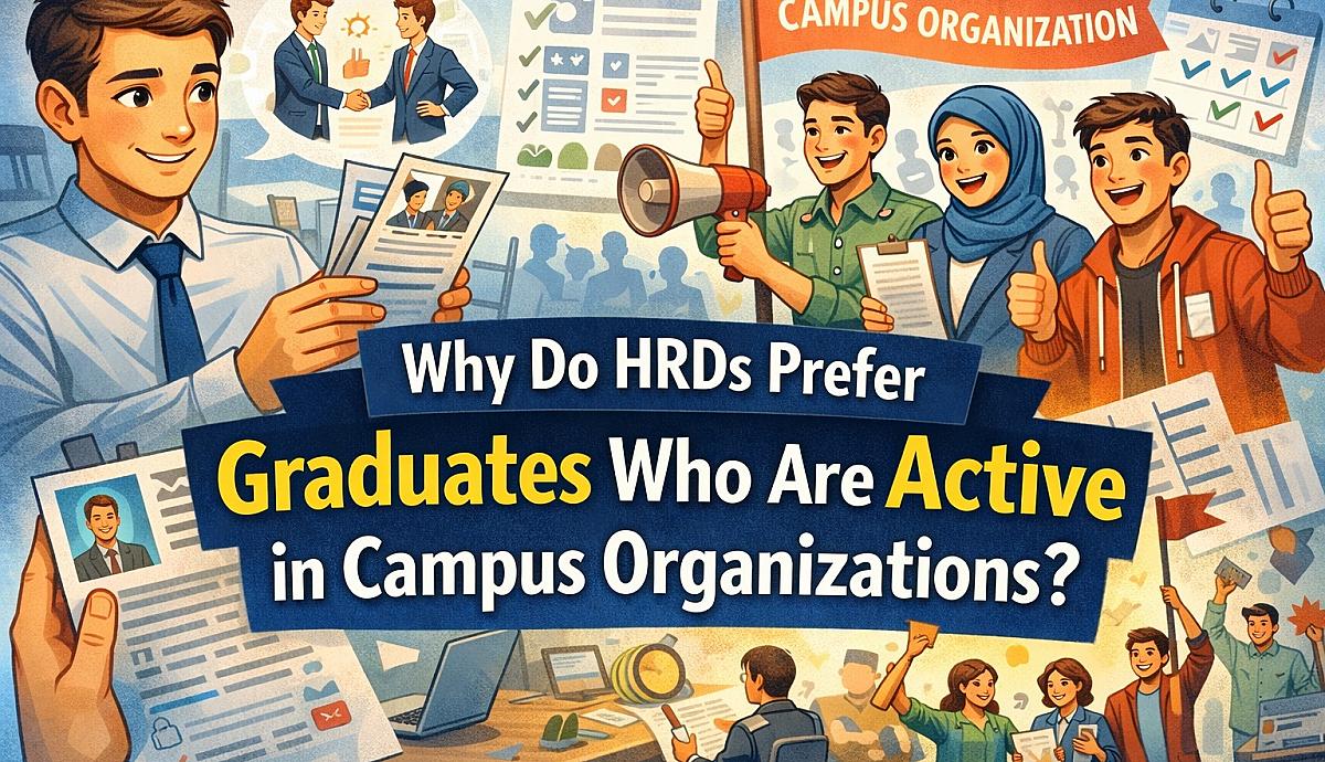 Why Do HRDs Prefer Graduates Who Are Active in Campus Organizations?