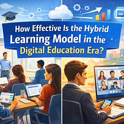 How Effective Is the Hybrid Learning Model in the Digital Education Era?