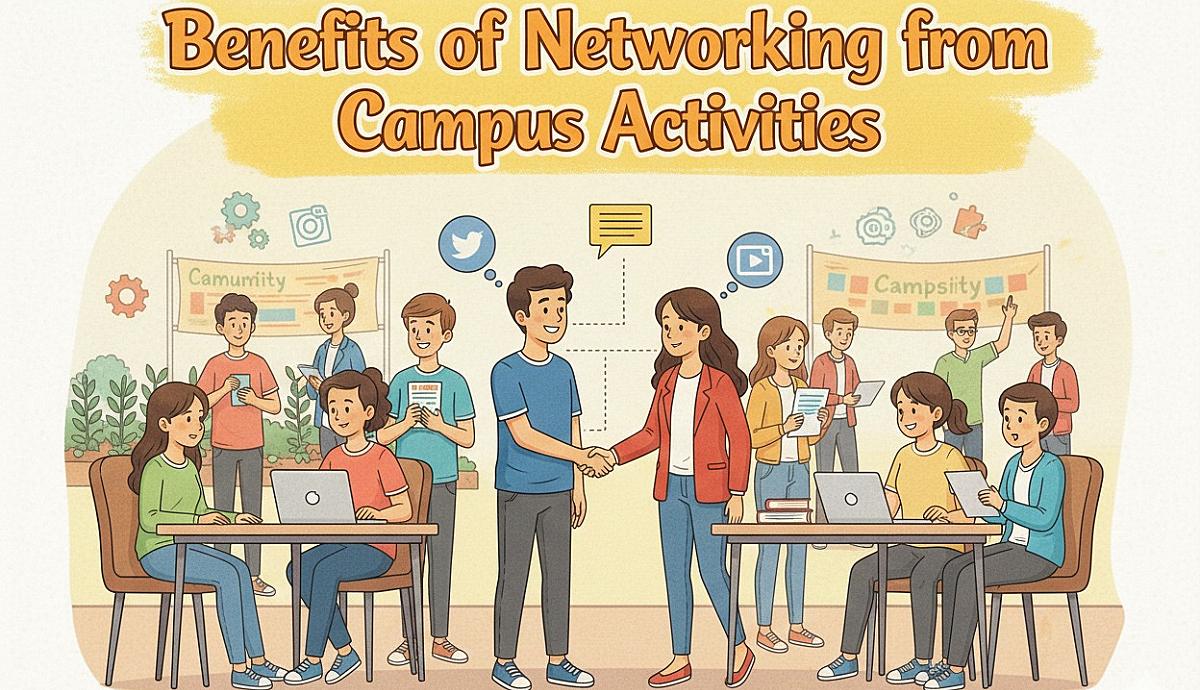 Benefits of Networking from Campus Activities