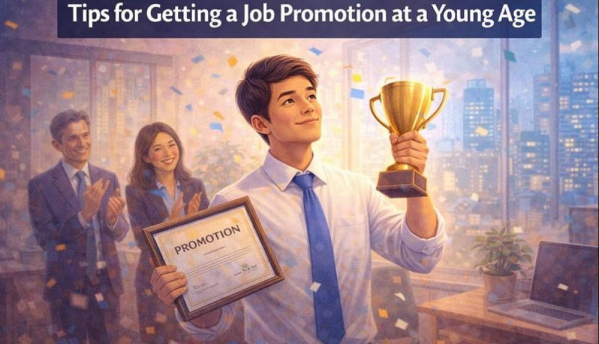 Tips for Getting a Job Promotion at a Young Age