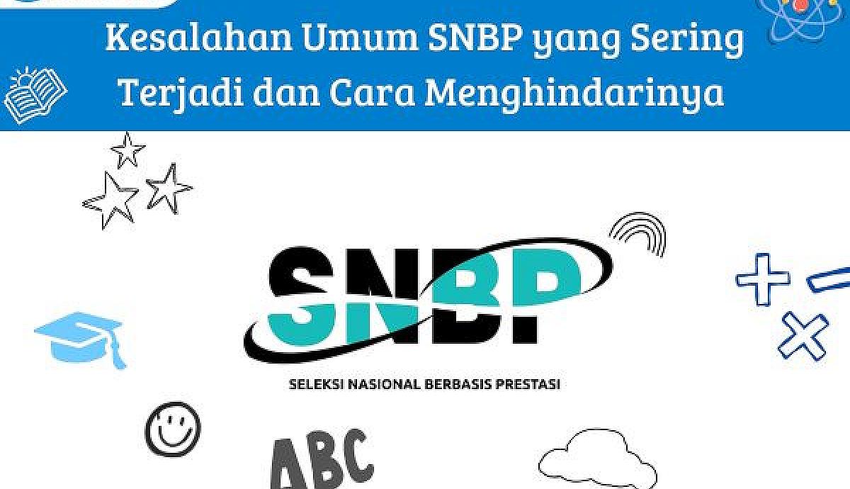Kesalahan Umum SNBP yang Sering Terjadi dan Cara Menghindarinya