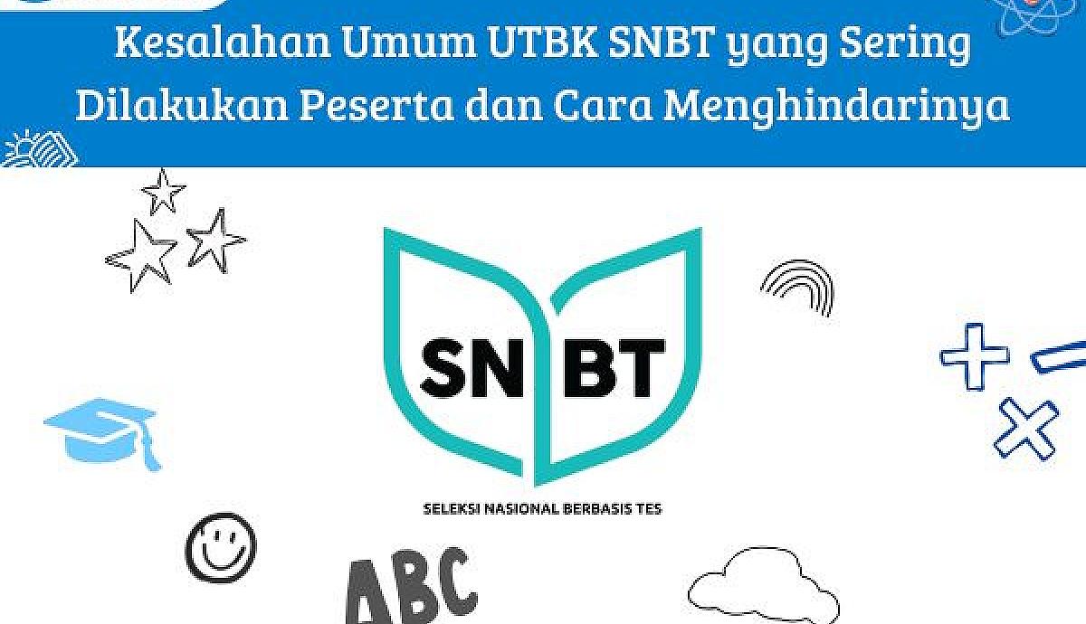 Kesalahan Umum UTBK SNBT yang Sering Dilakukan Peserta dan Cara Menghindarinya