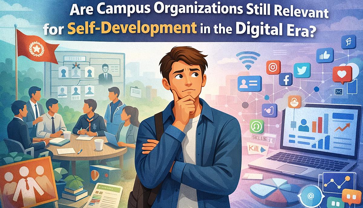Are Campus Organizations Still Relevant for Self-Development in the Digital Era?