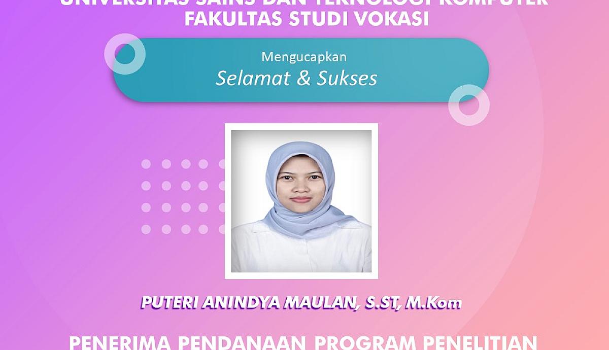 Universitas Sains dan Teknologi Komputer Fakultas Studi Vokasi Menerima Pendanaan Program Penelitian Tahun Anggaran 2024