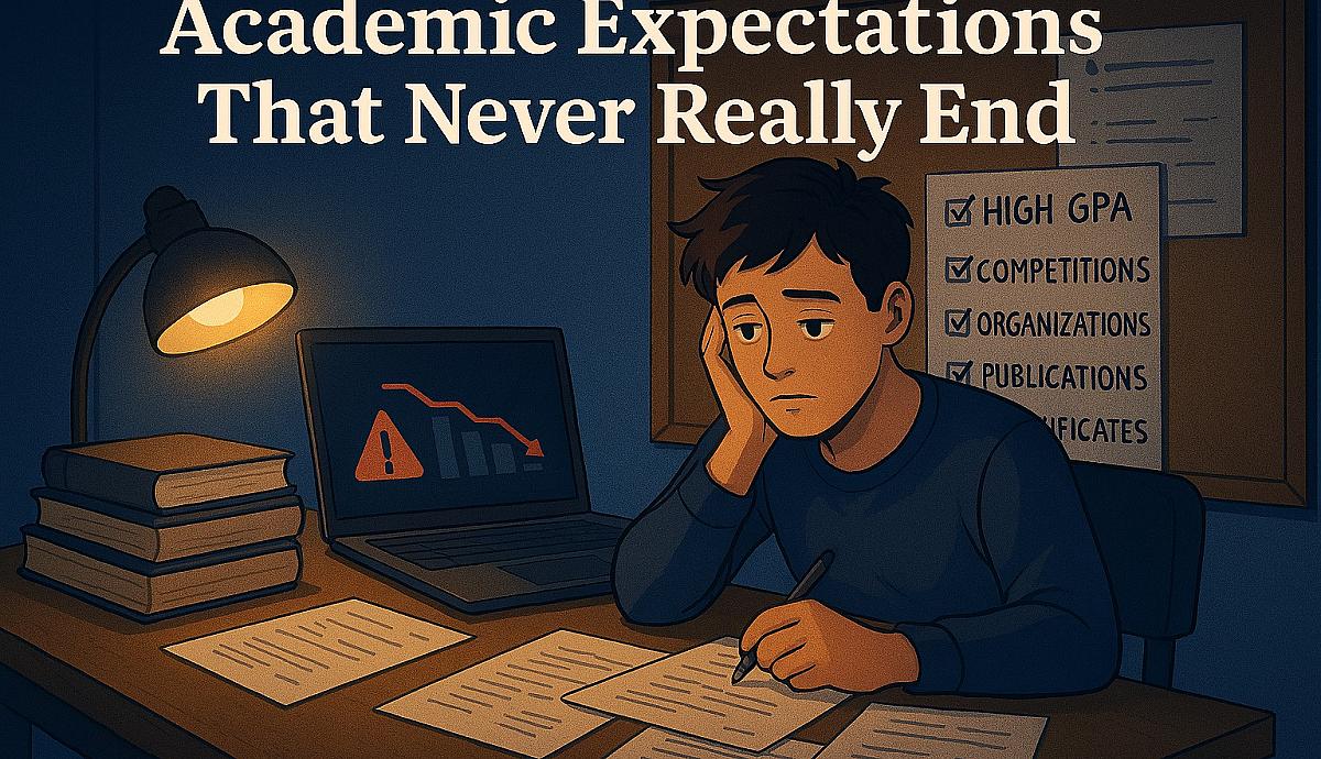 Academic Expectations That Never Really End