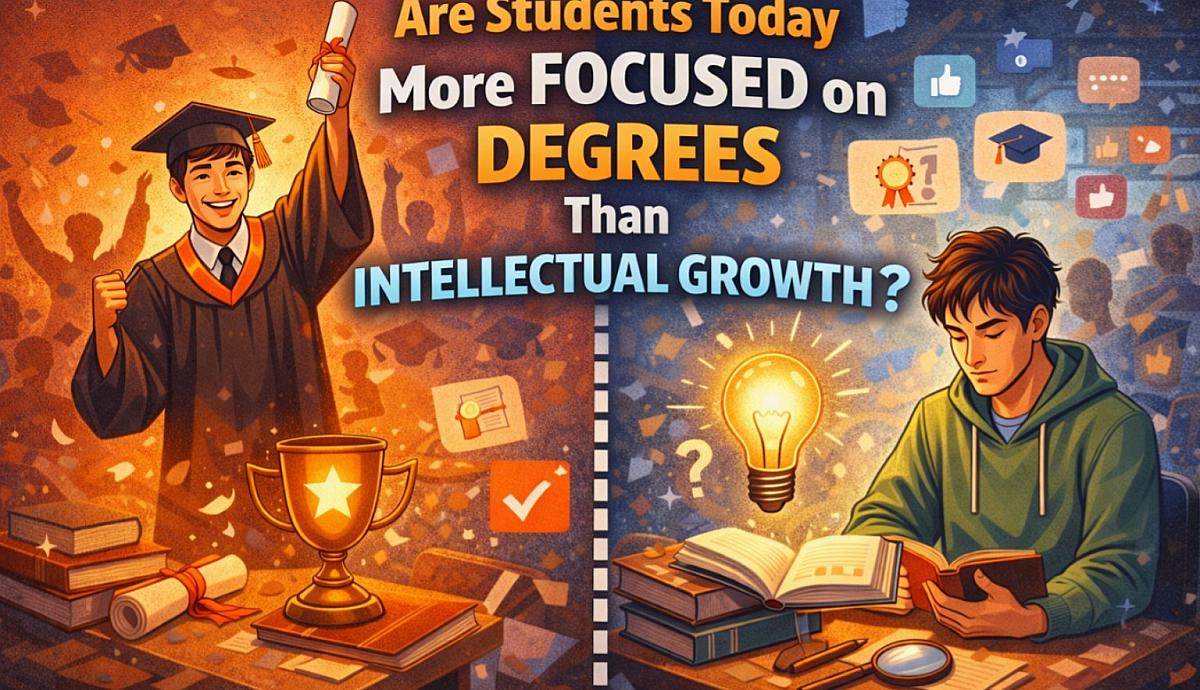 Are Students Today More Focused on Degrees Than Intellectual Growth?