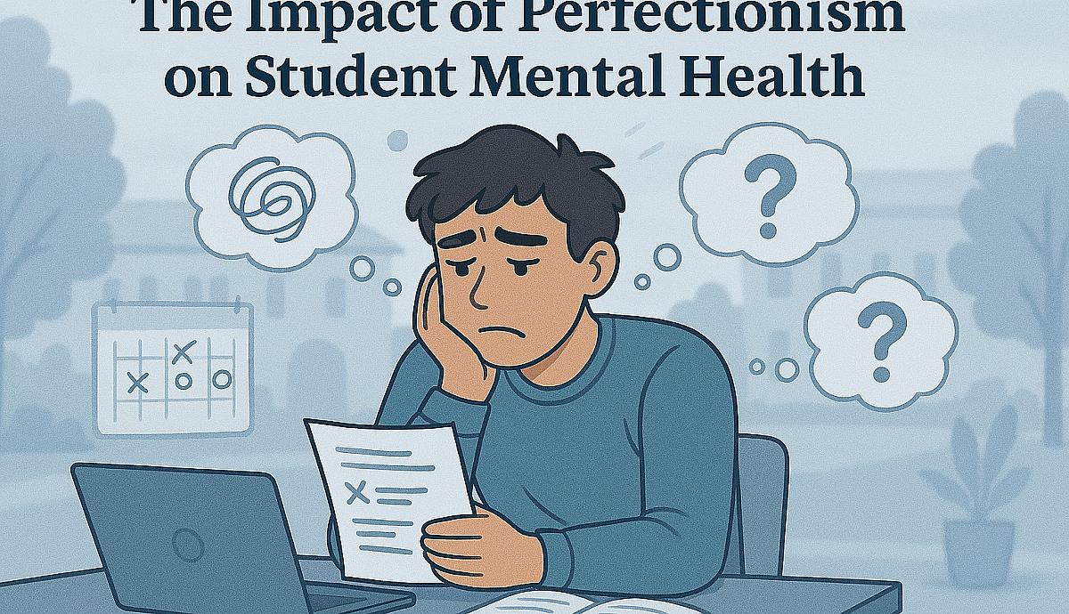 The Impact of Perfectionism on Student Mental Health