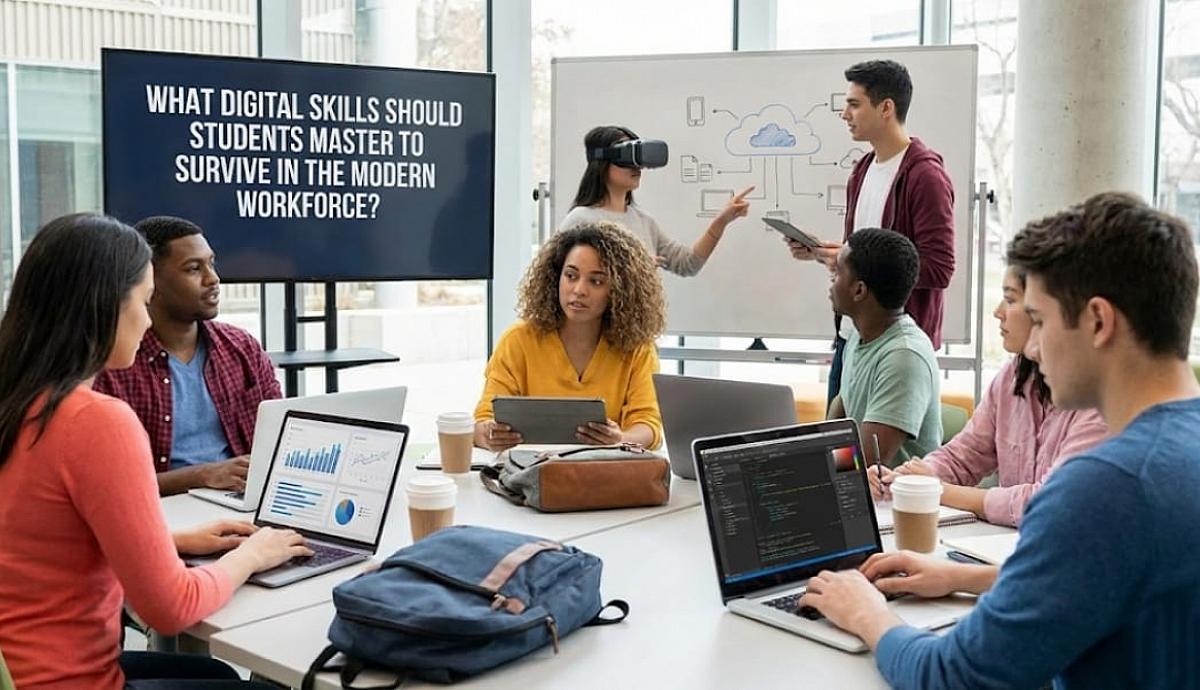 What Digital Skills Should Students Master to Survive in the Modern Workforce?