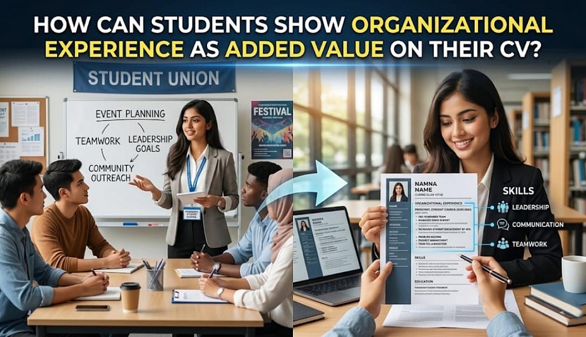 How Can Students Show Organizational Experience as Added Value on Their CV?