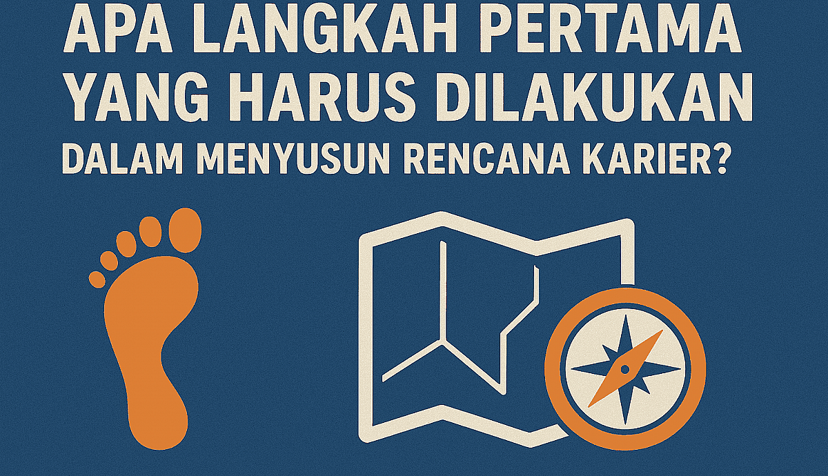 Apa Saja Langkah Awal yang Harus Dipersiapkan Mahasiswa untuk Masuk Dunia Profesional