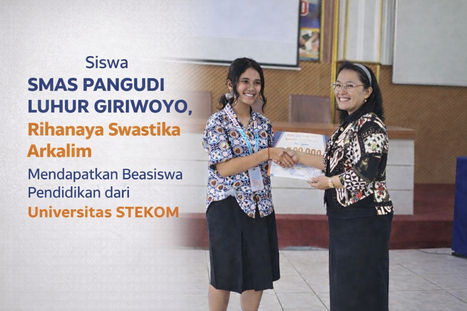 Siswa SMAS PANGUDI LUHUR GIRIWOYO, Rihanaya Swastika Arkalim, Mendapatkan Beasiswa Pendidikan dari Universitas STEKOM