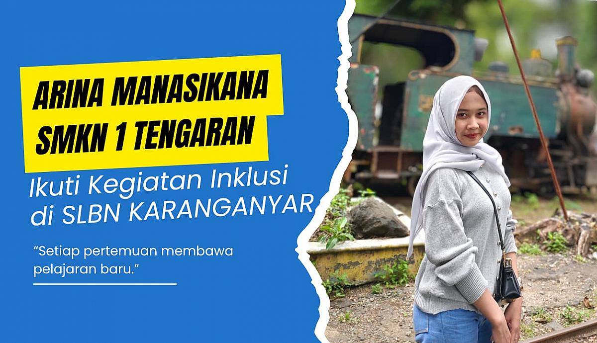 Arina Manasikana dari SMKN 1 Tengaran Ikuti Kegiatan Kebekerjaan Inklusif di SLB Negeri Karanganyar