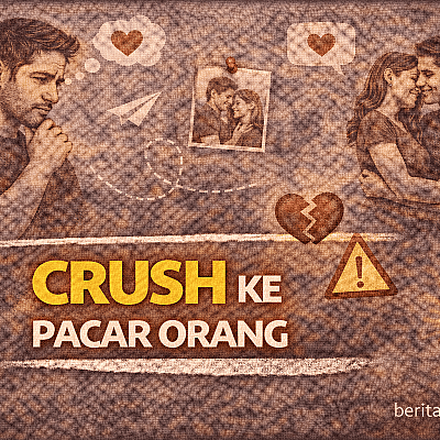 Crush ke Pacar Orang